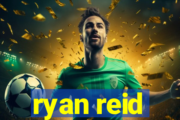 ryan reid